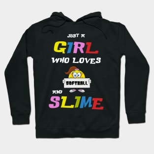 Just A Girl Who Loves Softball and Slime T-shirt Gif Hoodie